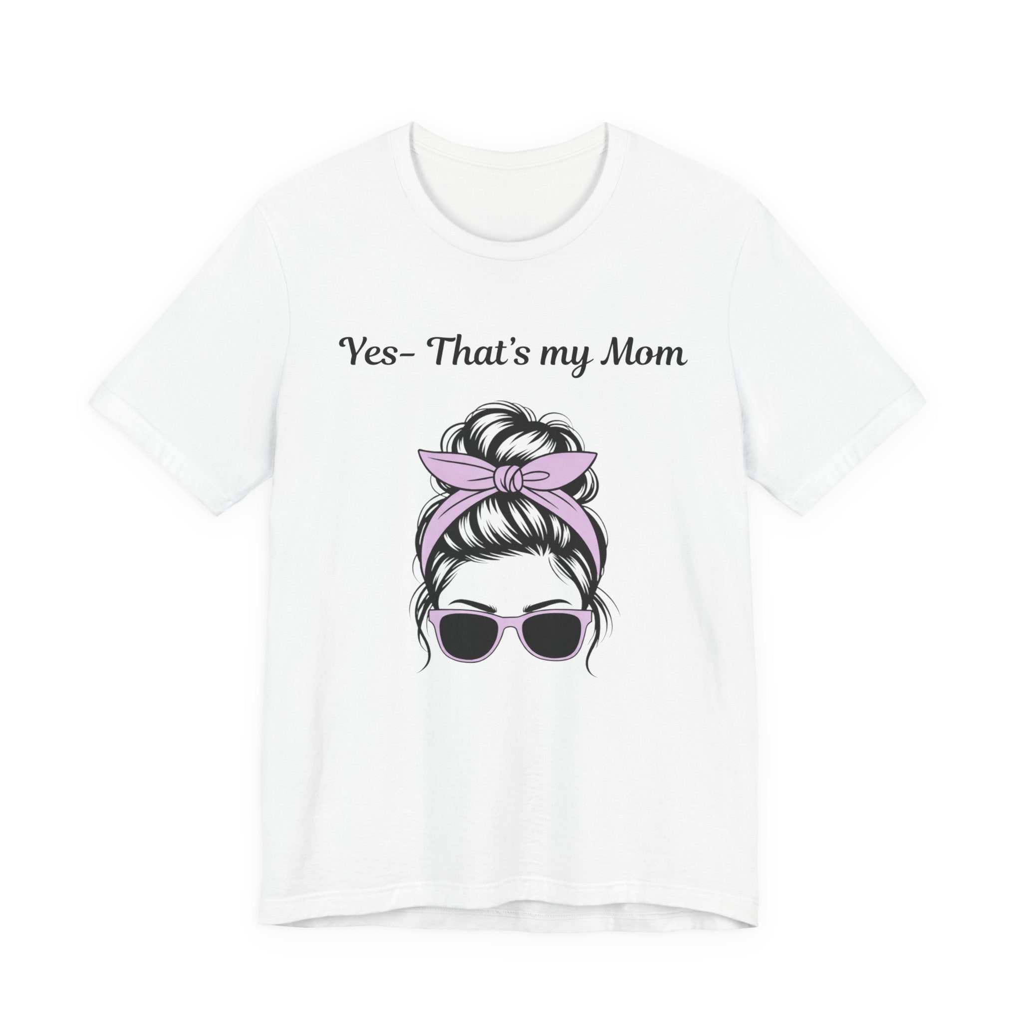 Mom Graphic Tee - "Yes, That's My Mom" Sunglasses & Bandana Mother's Day Shirt